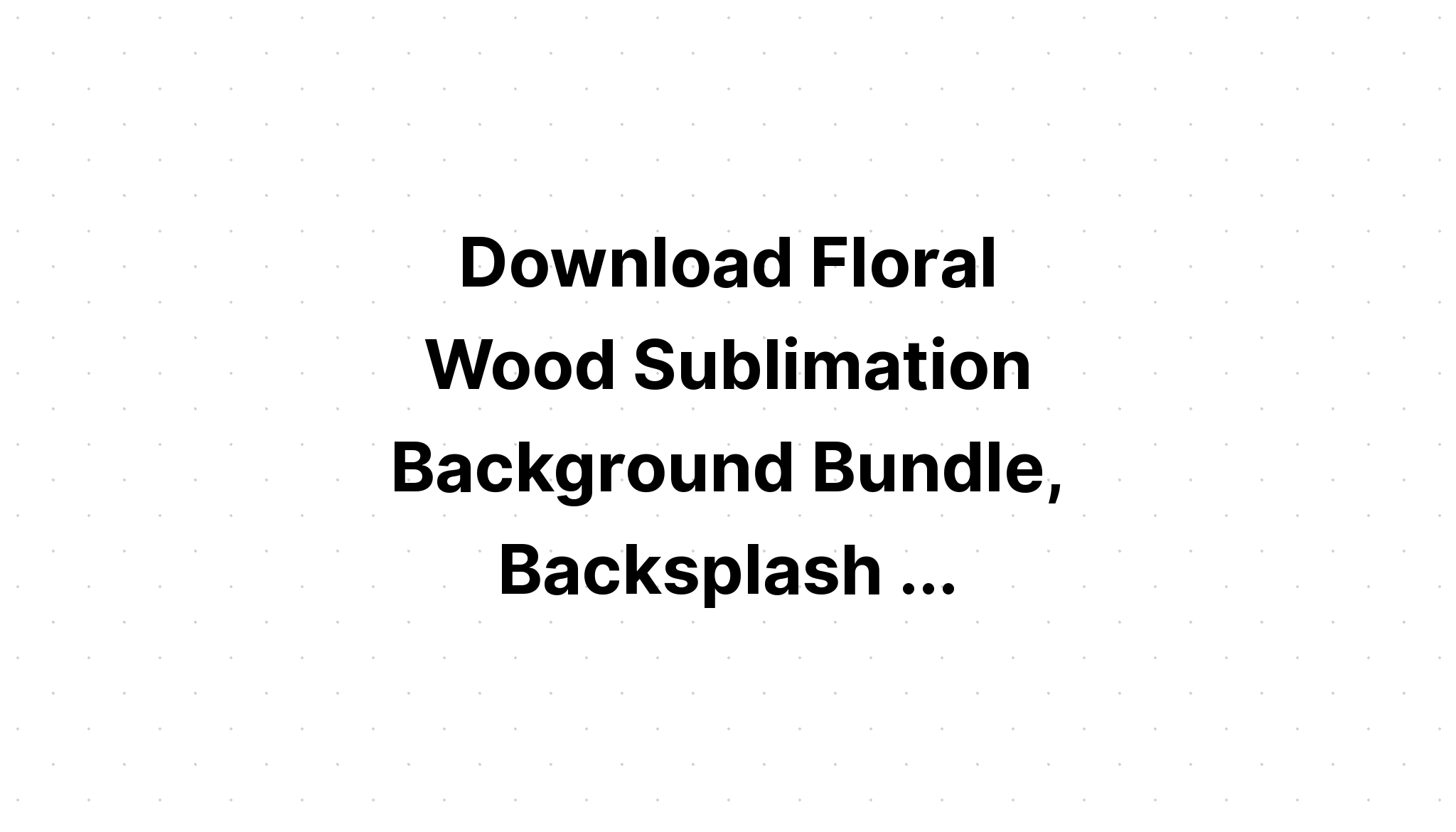 Download Mosaic Sublimation Backgrounds Bundle SVG File